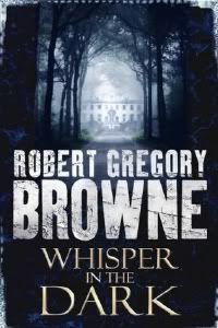 Whisper in the Dark by Robert Gregory Browne