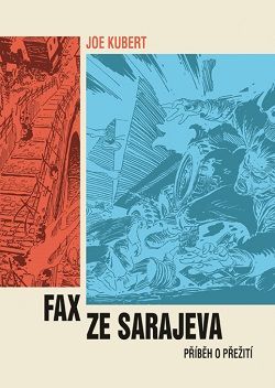 CREW: Fax ze Sarajeva a Joe Kubert